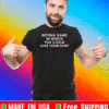 Betting game in which you could close your shirt T-Shirt
