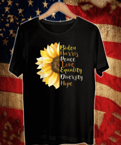 2021 Biden Harris 2020 Peace Love Equality Diversity Hope T-Shirt