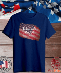 Biden Won Get Over It Flag US T-Shirt