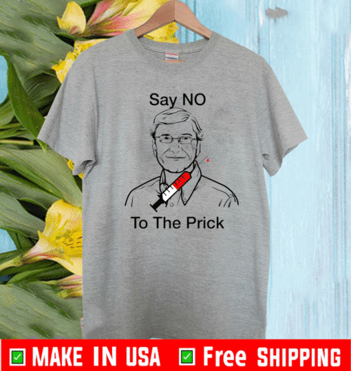 Bill Gate Say No To The Prick Shirt