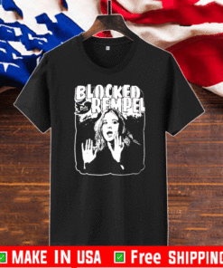 Blocked By Rempel Shirt