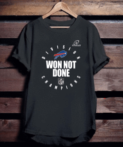 Buffalo bills champions 2020 Won Not Done T-Shirt