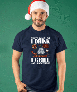 Busch Light That’S What I Do I Drink I Grill And I Know Things Shirt