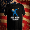Biden Dabbing Done With Trump January 20th 2021 T-Shirt