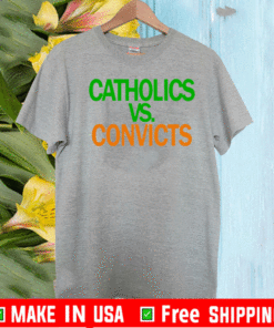 Catholics Vs Convicts T-Shirt