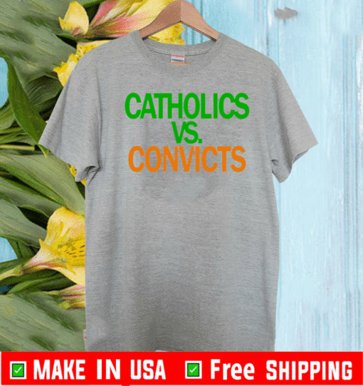 Catholics Vs Convicts T-Shirt