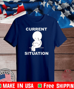 Current Situation Fat T-Shirt