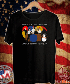 Here’s To A Lousy Christmas And A Crappy New Year Friends Christmas Shirt