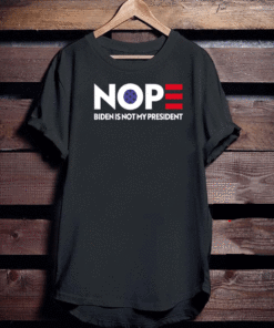 Nope Joe Biden Not My President T-Shirt