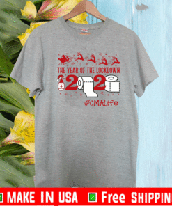 The Year Of The Lockdown 2020 #CMALife T-Shirt