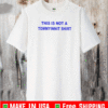 This Is Not A Tommyinnit T-Shirt