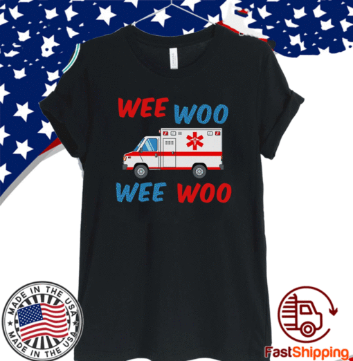 Wee Woo Wee Woo T-Shirt