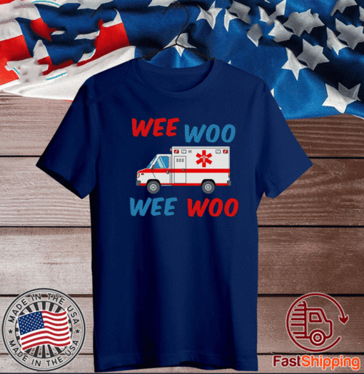 Wee Woo Wee Woo T-Shirt