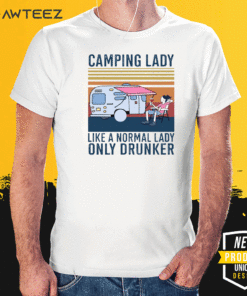 Camping lady like a normal lady only drunker Vintage T-Shirt
