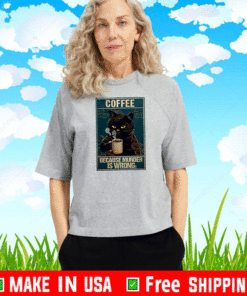 Coffee Because Murder Is Wrong Black Cat Vintage 2021 T-Shirt