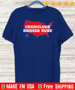 Credulous Boomer Rube Official T-Shirt