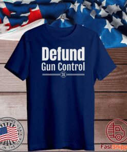 DEFUND GUN CONTROL 2020 T-SHIRT