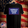 DONALD TRUMP WON T-SHIRT