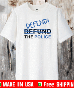 Defend Defund The Police T-Shirt