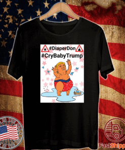 DiaperDon CrybabyTrump T-Shirt