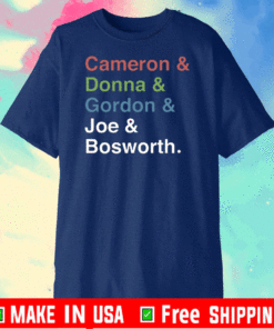 Donna Gordon Joe And Bosworth 2021 T-Shirt