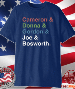 Donna Gordon Joe And Bosworth T-Shirt
