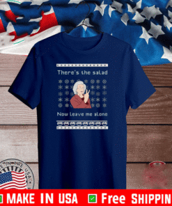 Doris There’s The Salad Now Leave Me Alone Christmas Shirt