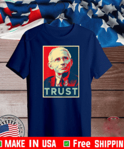 Dr Fauci Trust Science 2021 T-Shirt