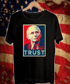 Dr Fauci Trust Science Supporter Team T-Shirt