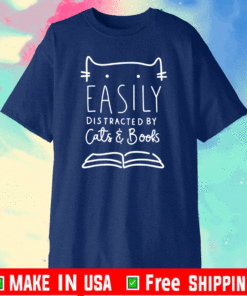 Easily Distracted Cats And Books T-Shirt
