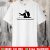 Every Lie Will Be Revealed Shirt