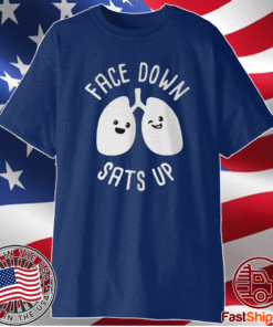 Face Down Sats Up Shirt