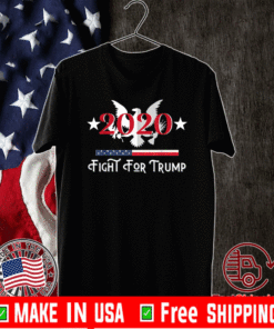 Fight for Trump He's fighting for us Trump's Still President T-Shirt