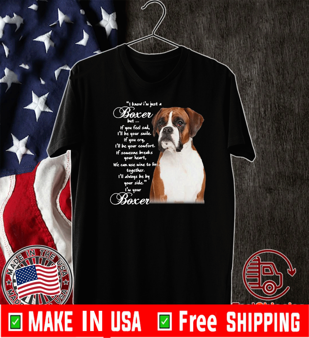 https://shirtsmango.com/wp-content/uploads/2020/12/Good-I-Know-IM-Just-A-Bull-Boxer-But-If-You-Feel-Sad-Tee-Shirts-1.gif