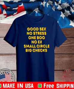 Good Sex No Stress One Boo No Ex Small Circle Big Checks T-Shirt