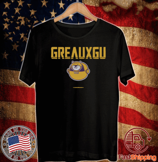 Greauxgu Shirt, Baton Rouge