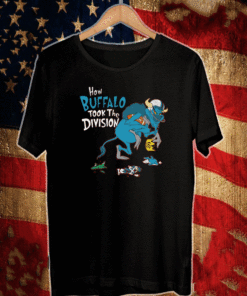 How Buffalo Took The Division T-Shirt