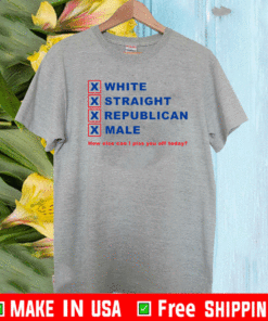 How Else Can I Piss You Off Today Shirt