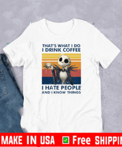 Jack Skellington That’s What I Do I Drink Coffee shirt