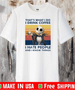 Jack Skellington That’s What I Do I Drink Coffee shirt