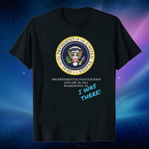 Joe Biden & Kamala Harris President 46th Inauguration T-Shirt , #Inauguration2021 - Inauguration President January 21st 2021 I Was There T-Shirt