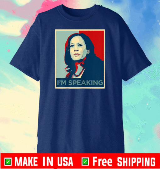 Kamala Harris Shirt I'm Speaking Quote Joe Biden 2020 T-Shirt