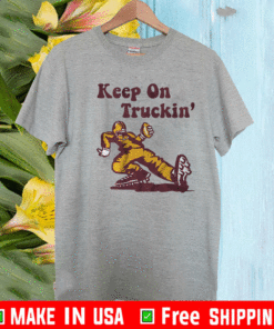 Keep On Truckin' Shirt - Washington D.C. Football