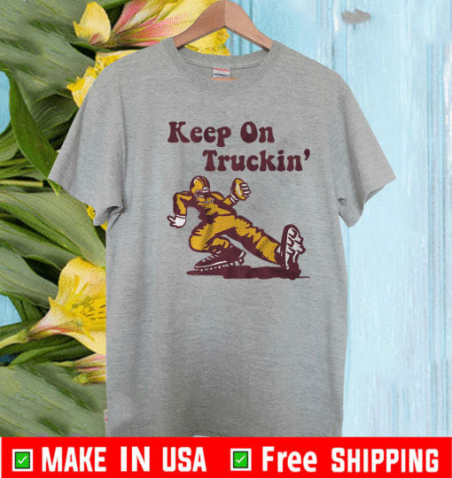 Keep On Truckin' Shirt - Washington D.C. Football