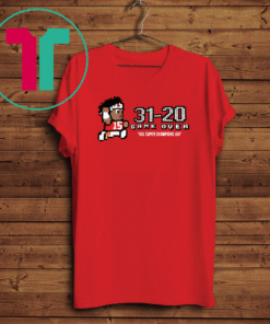 Mahomes 31 20 game over super champions t-shirt