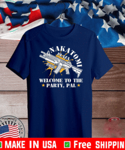 Nakatomi plaza 1988 welcome to the party pal T-Shirt