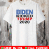 BIDEN HARRIS KICKED TRUMP 2020 PRESIDENT JOE WINS SHIRT