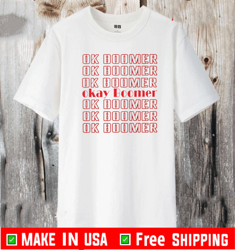 Okay Boomer Meaning T Shirt ShirtsMango Office