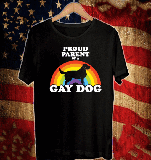 Proud parent of a gay dog 2021 T-Shirt