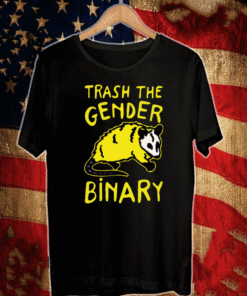 Raccoon Trash The Gender Binary Shirt